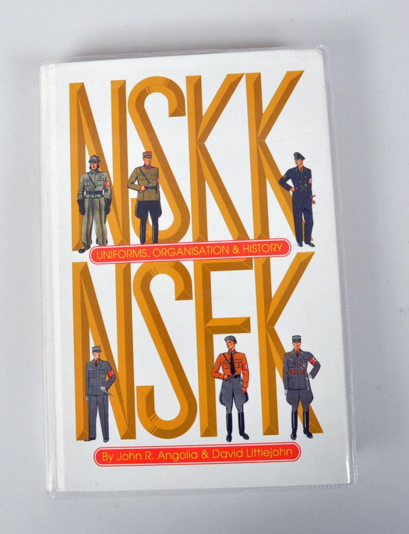 NSSK UNIFORMS, ORGANISATIONS AND HISTORY BY JOHN R.ANGOLIA AND DAVID LITTLEJOHN.